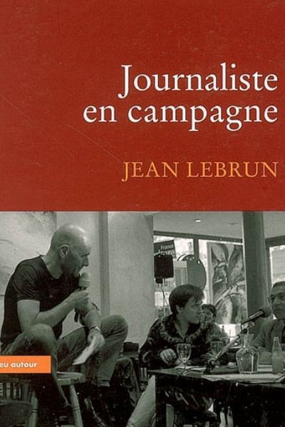DOCUMENTAIRE-Journaliste-campagne